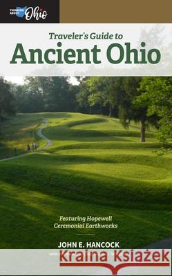 Traveler's Guide to Ancient Ohio John E. Hancock 9780821426920 Ohio University Press - książka