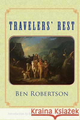 Travelers' Rest Ben Robertson Beatrice Naff Bailey Alan Grubb 9780990895879 Clemson University Press - książka
