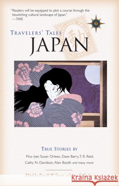 Travelers' Tales Japan: True Stories Donald W. George Amy Greimann Carlson 9781609521400 Travelers' Tales Guides - książka