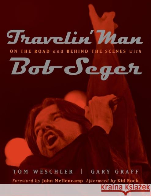 Travelin' Man: On the Road and Behind the Scenes with Bob Seger Rock, Kid 9780814335017 Painted Turtle Book - książka