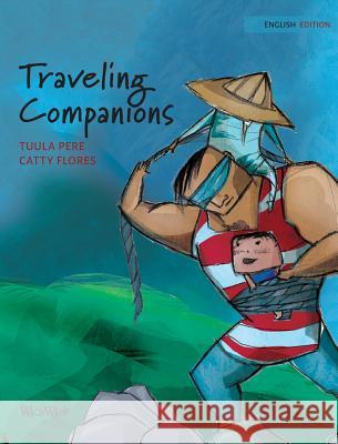 Traveling Companions Tuula Pere Catty Flores Susan Korman 9789527107249 Wickwick Ltd - książka