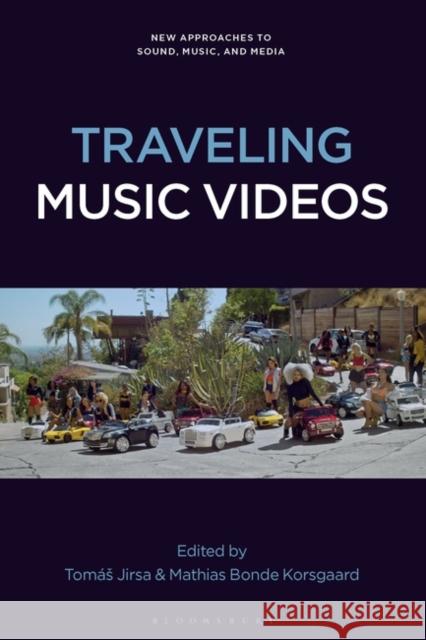 Traveling Music Videos  9781501397998 Bloomsbury Publishing (UK) - książka