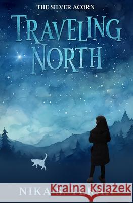 Traveling North Nika S. Teran 9782958497446 Brown Cat Press - książka