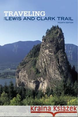 Traveling the Lewis and Clark Trail Julie Fanselow 9780762744374 Falcon - książka