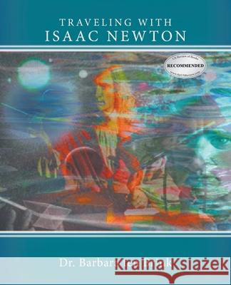 Traveling With Isaac Newton Dr Barbara Ten Brink 9781643144733 Authors Press - książka