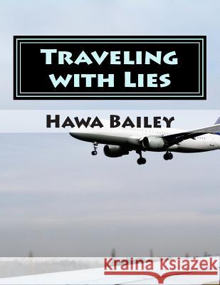 Traveling with Lies Hawa Bailey 9781511976893 Createspace - książka