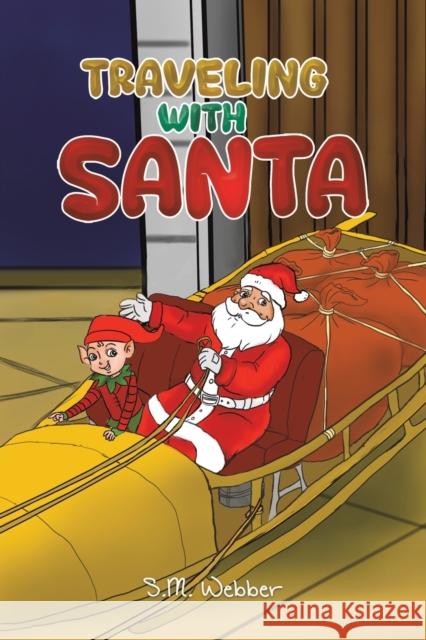 Traveling with Santa S. M. Webber 9781638292708 Austin Macauley - książka