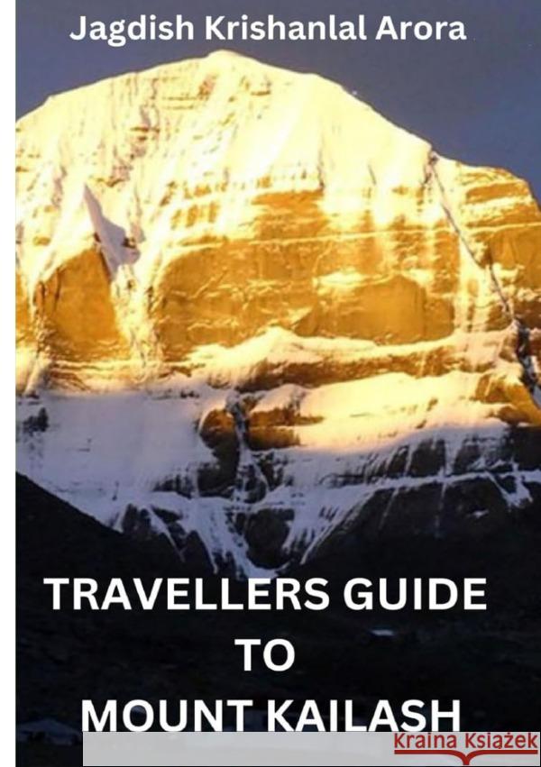 Travellers Guide to Mount Kailash Arora, Jagdish 9783819777592 epubli - książka