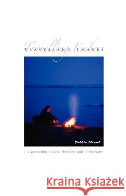 Travelling Embers Debbie Nicol 9781613640517 Circle of Courage Publications - książka