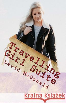 Travelling Girl Suite: Second Special Edition David McDonald 9781727234671 Createspace Independent Publishing Platform - książka