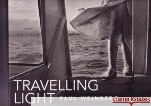 Travelling Light Paul Weinberg 9781869140564 University of Kwazulu Natal Press - książka