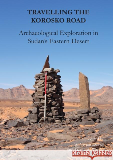 Travelling the Korosko Road: Archaeological Exploration in Sudan's Eastern Desert W. Vivian Davies Derek a. Welsby 9781789698039 Archaeopress Archaeology - książka