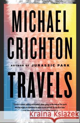 Travels Michael Crichton 9780804171274 Vintage Books - książka