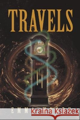 Travels Emma Woody 9798885369039 Writers Republic LLC - książka