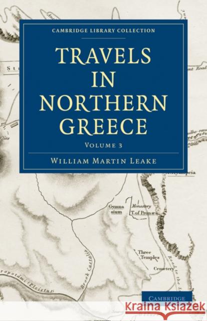 Travels in Northern Greece William Martin Leake Leake 9781108020138 Cambridge University Press - książka