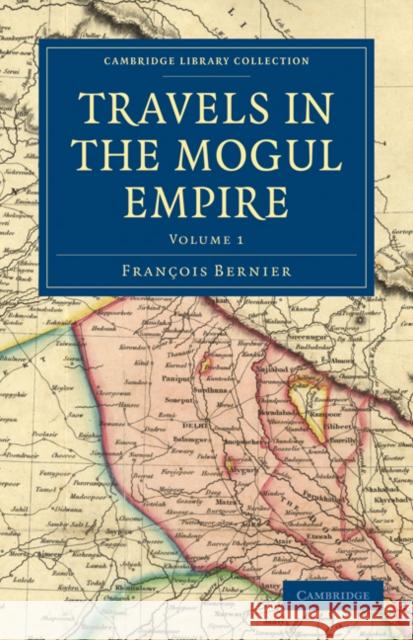 Travels in the Mogul Empire Fran Ois Bernier Irving Brock 9781108073288 Cambridge University Press - książka