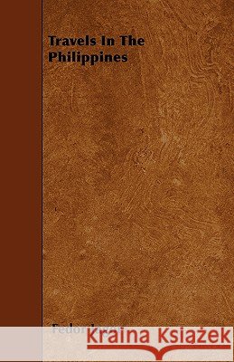 Travels In The Philippines Fedor Jagor 9781446007716 Read Books - książka