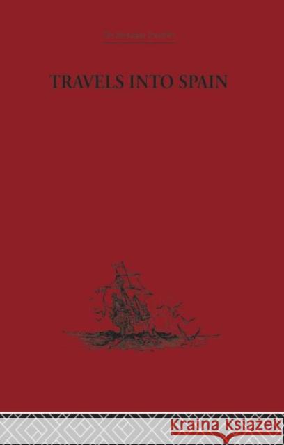 Travels into Spain Madame D'Aulnoy Arthur Waley 9780415344715 Routledge - książka