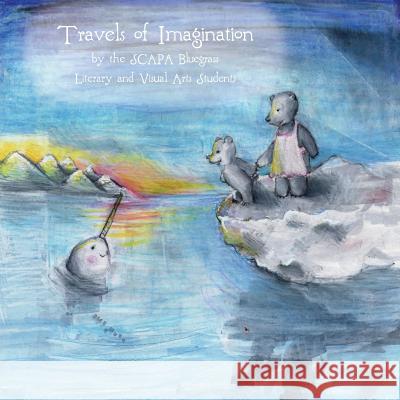 Travels of Imagination Scapa Literary and Visual Arts Students 9781508514879 Createspace Independent Publishing Platform - książka