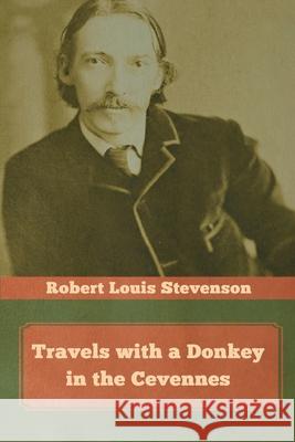 Travels with a Donkey in the Cevennes Louis Stevenson Stevenson 9781644393284 Indoeuropeanpublishing.com - książka