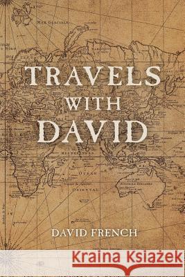 Travels With David French, David 9780692755754 David French - książka