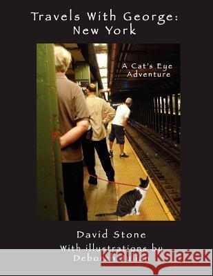 Travels With George: New York: A New Cat's Eye Adventure Julian, Deborah 9781480238336 Createspace - książka