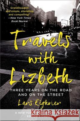 Travels with Lizbeth: Three Years on the Road and on the Streets Lars Eighner 9781250036254 St. Martin's Griffin - książka