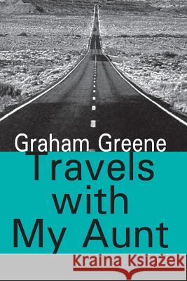 Travels with My Aunt Graham Greene 9781412807418 Transaction Publishers - książka