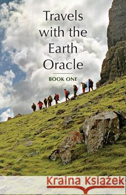 Travels with the Earth Oracle - Book One M Smith 9780997699203 Earth Oracle Press - książka