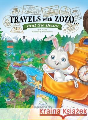 Travels with Zozo...and the Bears A J Atlas, Anne Zimanski 9781954405011 ImaginOn Books - książka