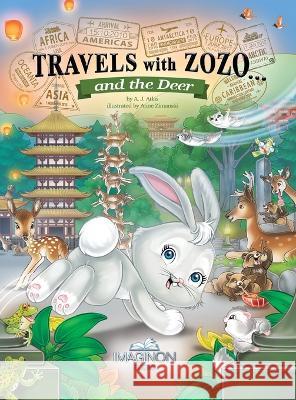 Travels with Zozo...and the Deer A J Atlas Anne Zimanski  9781954405066 Imaginon Books - książka
