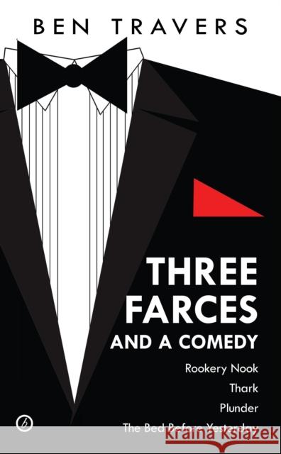 Travers: Three Farces and a Comedy Travers, Ben 9781849434430  - książka