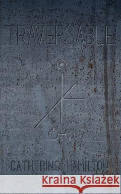 Traversable Catherine Hamilton 9781539177357 Createspace Independent Publishing Platform - książka