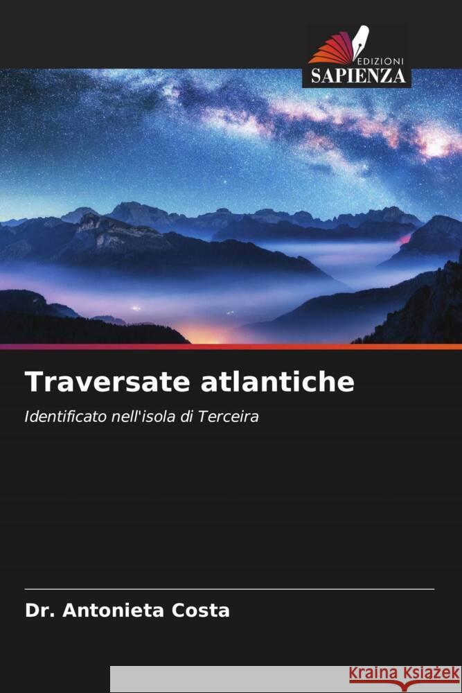Traversate atlantiche Costa, Dr. Antonieta 9786204524726 Edizioni Sapienza - książka