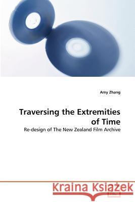 Traversing the Extremities of Time Amy Zhang 9783639277395 VDM Verlag - książka