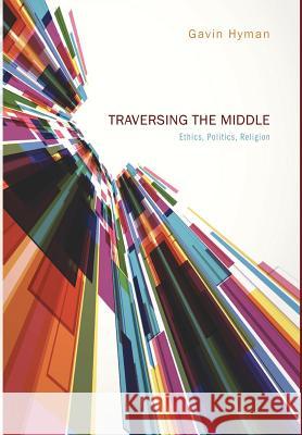 Traversing the Middle Gavin Hyman (Lancaster University UK) 9781498214070 Cascade Books - książka