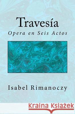 Travesia Isabel Rimanoczy 9781540687517 Createspace Independent Publishing Platform - książka