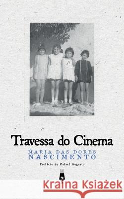 Travessa do Cinema Rafael Augusto Coelh Maria Das Dores Nascimento 9789893648001 Lau Edicoes - książka