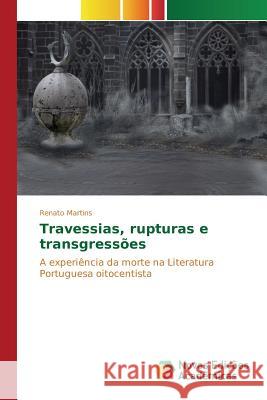 Travessias, rupturas e transgressões Martins Renato 9783841719812 Novas Edicoes Academicas - książka