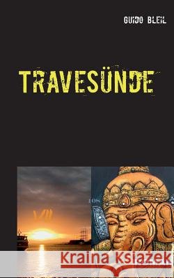 TraveSünde Guido Bleil 9783744801423 Books on Demand - książka