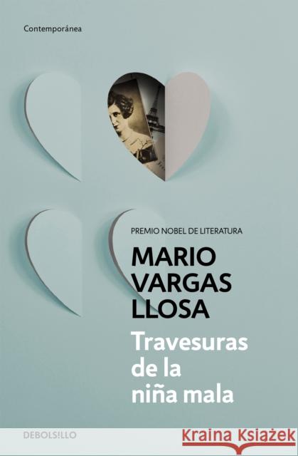 Travesuras de la Niña Mala / The Bad Girl Llosa, Mario Vargas 9788490625927 Debolsillo - książka