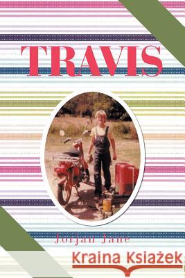 Travis Jorjan Jane 9781493128457 Xlibris Corporation - książka