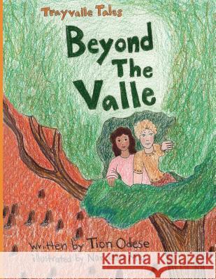Trayvalle Tales: Beyond The Valle Odese, Tion 9780997458305 Somebody Publishing - książka