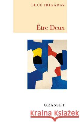 ?tre deux Irigaray-L 9782246559016 Grasset - książka
