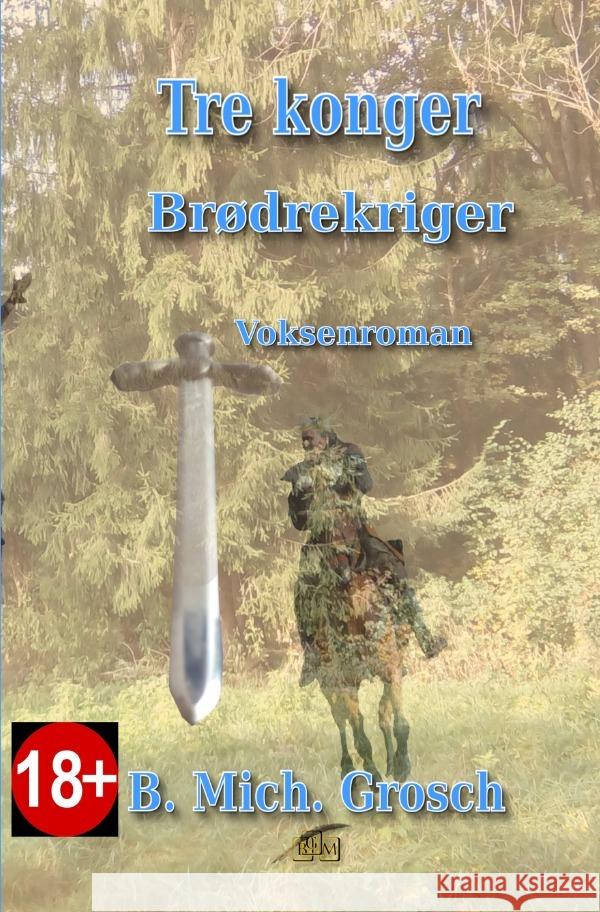 Tre konger Grosch, Bernd Michael 9783819094323 epubli - książka