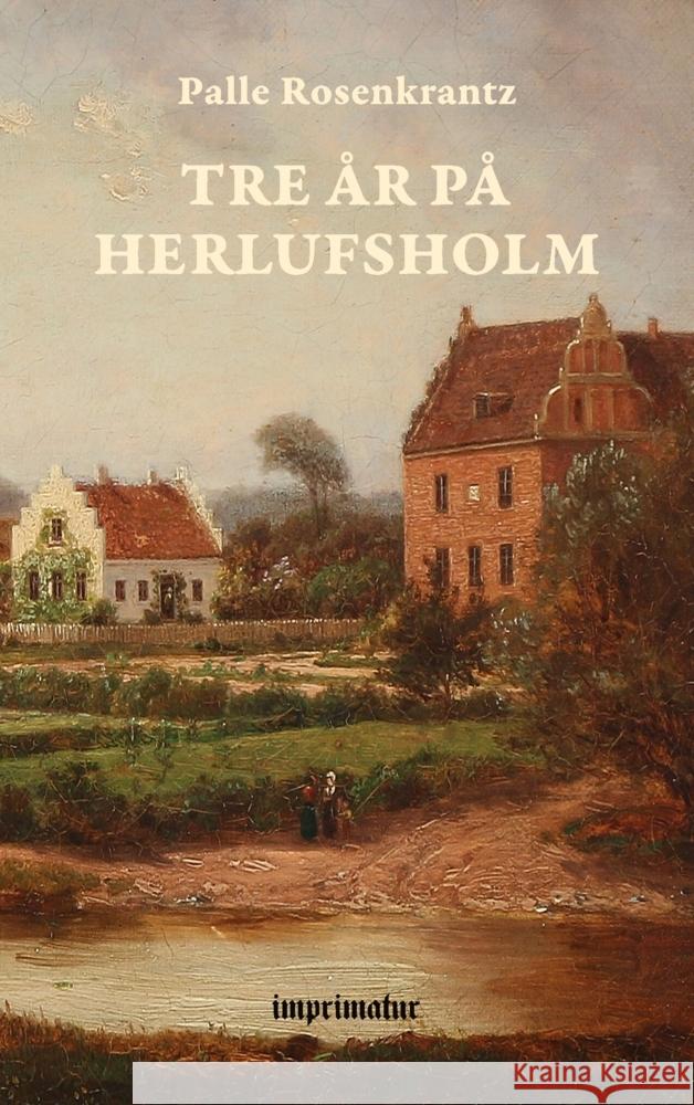 Tre År på Herlufsholm Rosenkrantz, Palle 9788740963182 Imprimatur - książka