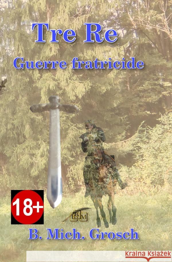 Tre Re Grosch, Bernd Michael 9783565147380 epubli - książka