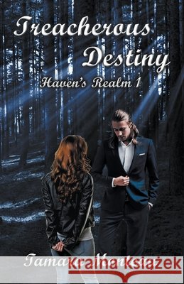 Treacherous Destiny Tamara Monteau 9798201871963 Tamara Monteau - książka