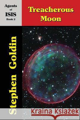 Treacherous Moon (Large Print Edition) Goldin, Stephen 9781542841740 Createspace Independent Publishing Platform - książka