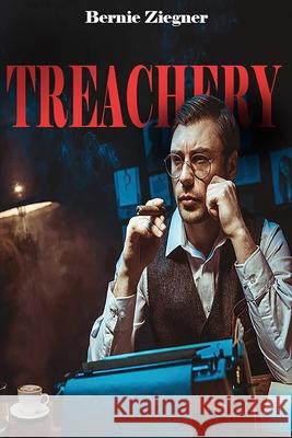 Treachery Bernie Ziegner 9798890213501 Bernie Ziegner - książka